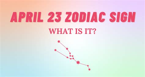 april 23 zodiac sign famous people